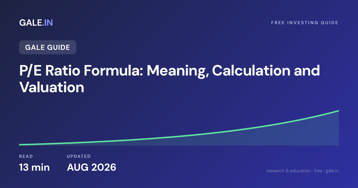 P/E Ratio Formula: Meaning, Calculation and Valuation