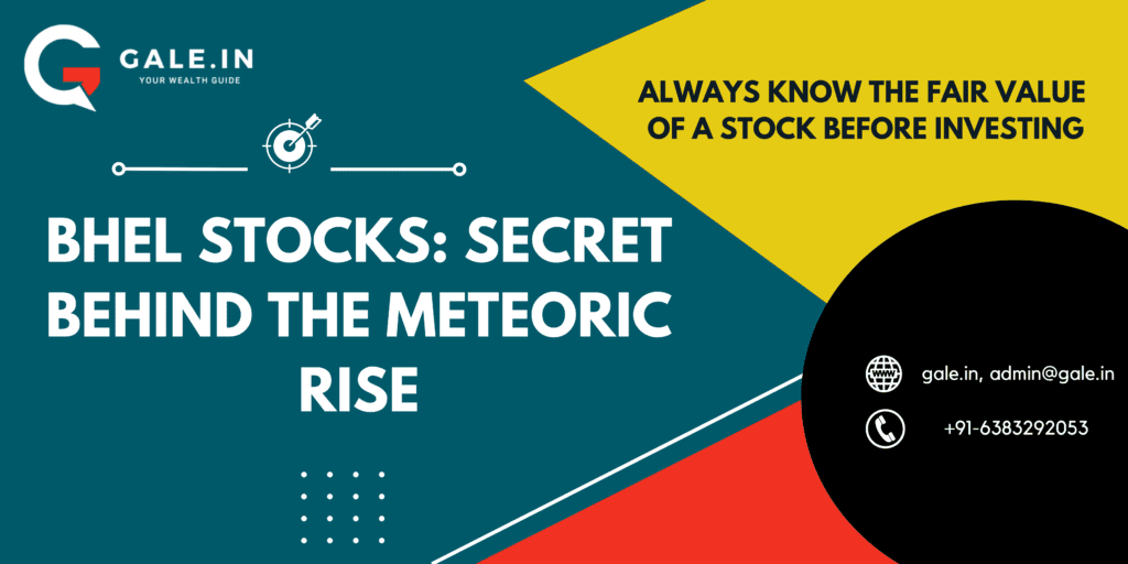 BHEL stocks: Secret behind the meteoric rise