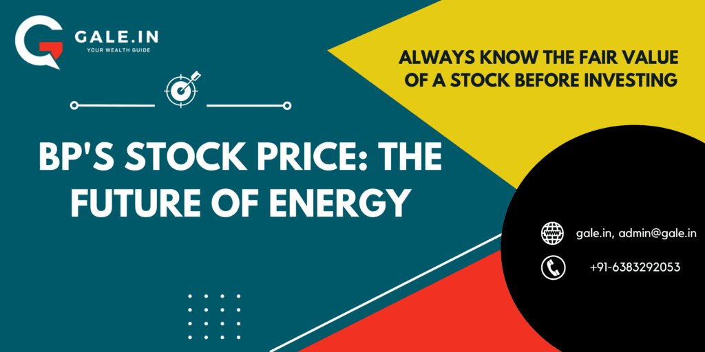 BPs Stock Price: The Future of Energy