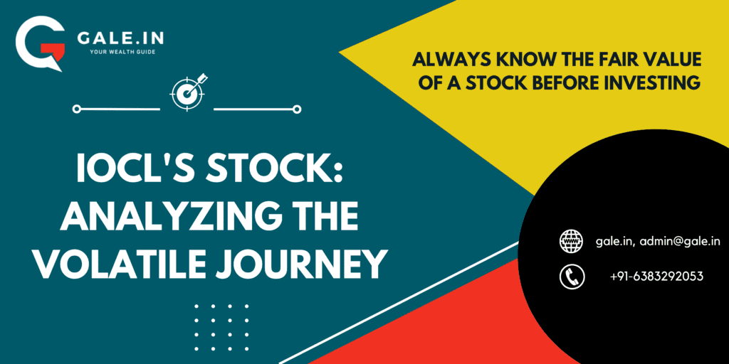 IOCLs stock: Analyzing the volatile journey