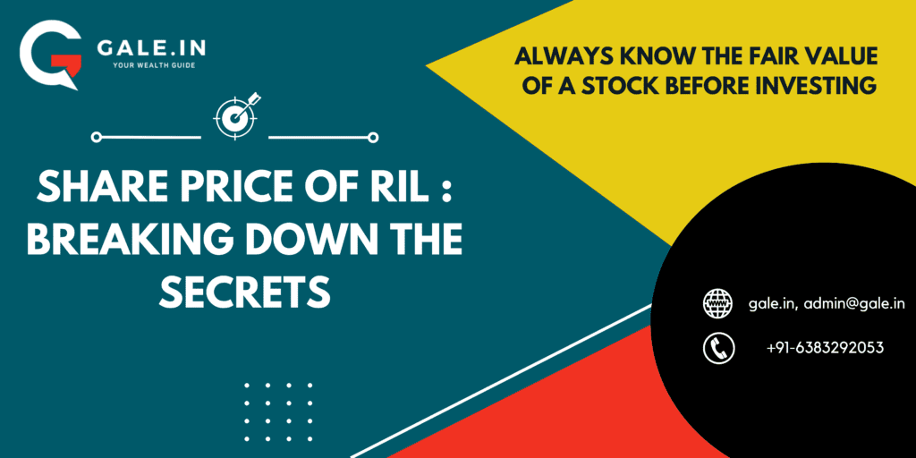 Share Price of RIL : Breaking Down the Secrets