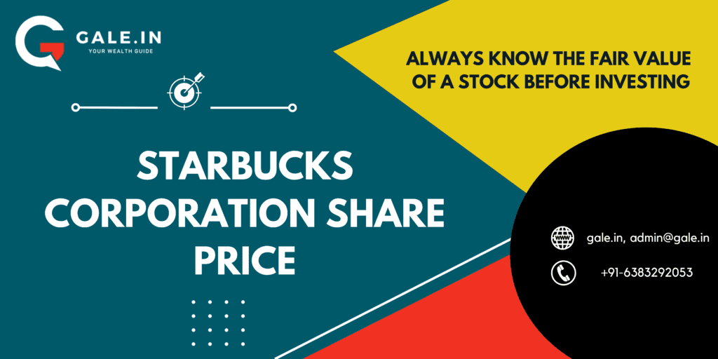 StarBucks Corporation Share Price